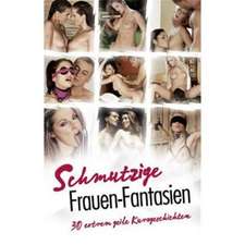 Schmutzige Frauen-Fantasien