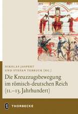 Die Kreuzzugsbewegung Im Romisch-Deutschen Reich (11. - 13. Jahrhundert): (Ausstelllung Im Badischen Landesmuseum Karlsruhe Vom 8. Marz Bis 22. Jun