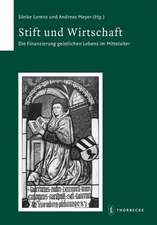 Stift Und Wirtschaft. Die Finanzierung Geistlichen Lebens Im 9783799552585 Mittelalter: Zur Mittelalterlichen Wirtschaftsgeschichte Kloster Zwiefaltens