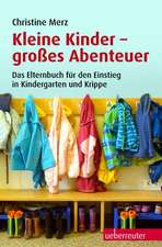 Kleine Kinder - großes Abenteuer