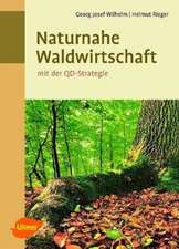 Naturnahe Waldwirtschaft - mit der QD-Strategie