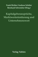 Kapitalgeberansprüche, Marktwertorientierung und Unternehmenswert