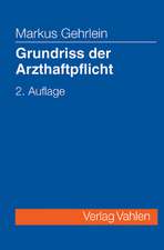 Grundriss der Arzthaftpflicht