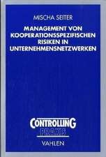 Management von kooperationsspezifischen Risiken in Unternehmensnetzwerken