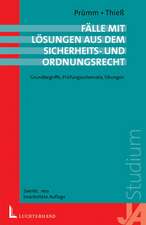 Fälle mit Lösungen aus dem Sicherheits- und Ordnungsrecht