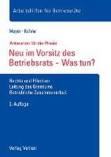 Neu im Vorsitz des Betriebsrats - Was tun?