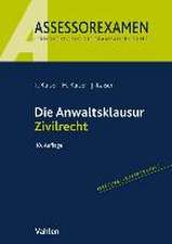 Die Anwaltsklausur Zivilrecht