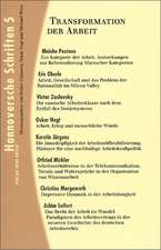 Hannoversche Schriften 5. Transformation der Arbeit