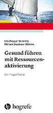 Gesund führen mit Ressourcenaktivierung