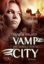 Vamp City - Das dunkle Portal