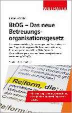 BtOG - Das neue Betreuungsorganisationsgesetz