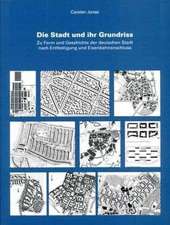 Die Stadt und Ihr Grundriss