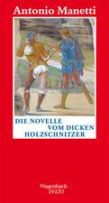 Die Novelle vom dicken Holzschnitzer