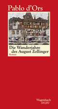 Die Wanderjahre des August Zollinger