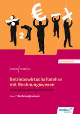 Betriebswirtschaftslehre mit Rechnungswesen 2. Für die Höhere Berufsfachschule. Arbeitsheft