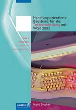 Handlungsorientierte Bausteine 1. Für die Textverarbeitung mit WORD 2003. Schülerbuch