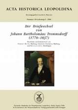 Der Briefwechsel von Johann Bartholomäus Trommsdorff (1770-1837)