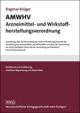 AMWHV Arzneimittel- und Wirkstoffherstellungsverordnung