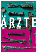 Arzte in Der Antike: Eine Untersuchung Der Spanisch-Islamischen Und Christlichen Elemente