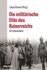 Die militärische Elite des Kaiserreichs