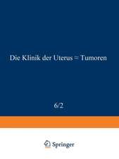 Die Klinik der Uterus-Tumoren