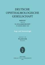 Auge und Immunologie: Bericht über die 70. Zusammenkunft der Deutschen Ophthalmologischen Gesellschaft in Heidelberg 1969