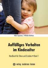 Auffälliges Verhalten im Kindesalter - Band 1