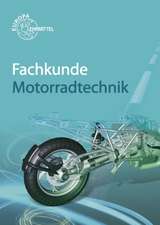 Bellersheim, R: Fachkunde Motorradtechnik