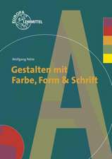 Gestalten mit Farbe, Form und Schrift