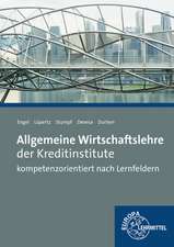 Allgemeine Wirtschaftslehre der Kreditinstitute