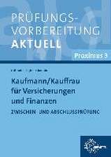 Prüfungsvorbereitung aktuell Kaufmann/-frau für Versicherungen und Finanzen