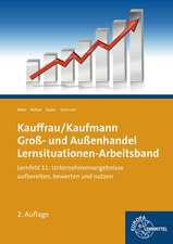 Kauffrau/Kaufmann im Groß- und Außenhandel. Lernfeld 11