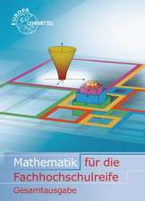 Mathematik für die Fachhochschulreife Gesamtband