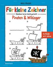 Fauser, N: Für kleine Zeichner - Piraten & Wikinger