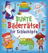 Bunte Bilderrätsel für Schlauköpfe. Labyrinthe, Suchbilder, Memory, Puzzles, Sudokus, Fehler finden u.v.m. für Kinder ab 6 Jahren