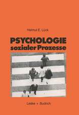 Psychologie sozialer Prozesse: Eine Einführung in das Selbststudium der Sozialpsychologie