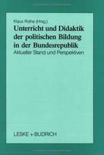 Unterricht und Didaktik der politischen Bildung in der Bundesrepublik: Aktueller Stand und Perspektiven