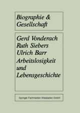 Arbeitslosigkeit und Lebensgeschichte: Eine empirische Untersuchung unter jungen Langzeitarbeitslosen