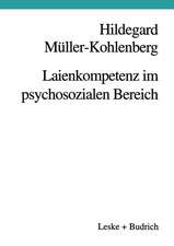 Laienkompetenz im psychosozialen Bereich: Beratung — Erziehung — Therapie