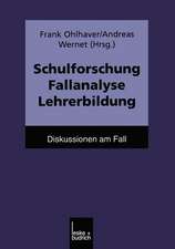 Schulforschung Fallanalyse Lehrerbildung: Diskussionen am Fall