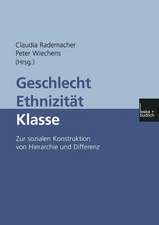 Geschlecht — Ethnizität — Klasse: Zur sozialen Konstruktion von Hierarchie und Differenz