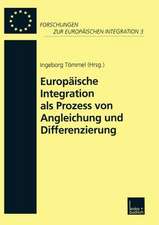 Europäische Integration als Prozess von Angleichung und Differenzierung