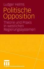 Politische Opposition: Theorie und Praxis in westlichen Regierungssystemen