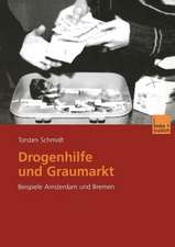 Drogenhilfe und Graumarkt: Beispiele Amsterdam und Bremen