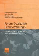 Forum qualitative Schulforschung 2: Interpretative Unterrichts- und Schulbegleitforschung