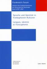 Sprache und Identität in frankophonen Kulturen / Langues, identité et francophonie