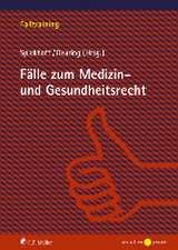 Fälle zum Medizin- und Gesundheitsrecht