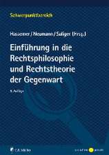 Einführung in die Rechtsphilosophie und Rechtstheorie der Gegenwart