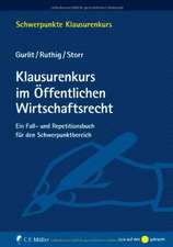 Klausurenkurs im Öffentlichen Wirtschaftsrecht