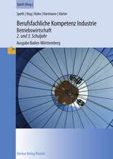 Berufsfachliche Kompetenz Industrie - Betriebswirtschaft. Ausgabe Baden-Württemberg